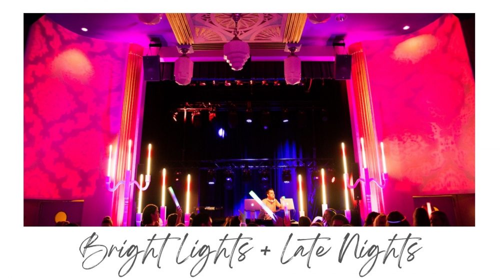 Bright Lights + Late Nights