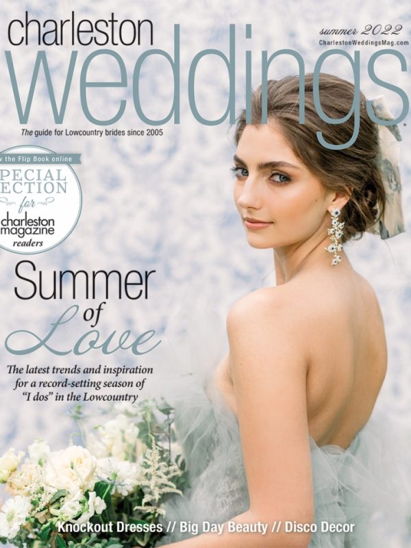 Charleston Weddings Summer 2022: An Over-The-Top Big Day Full Of Sparkle, Quirk, And Color